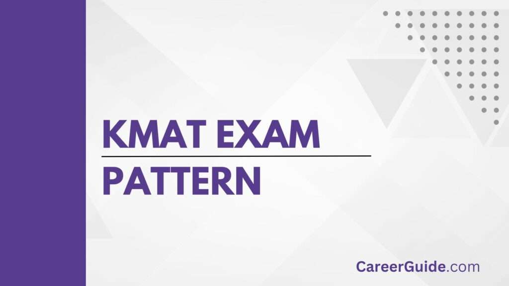 KMAT Exam Pattern: