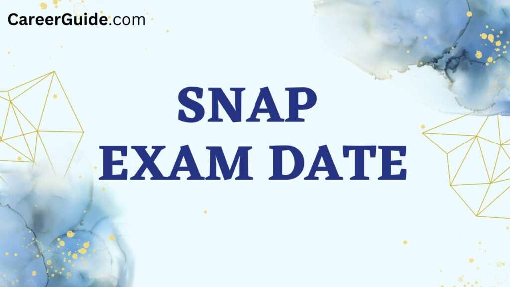 SNAP Exam Date:
