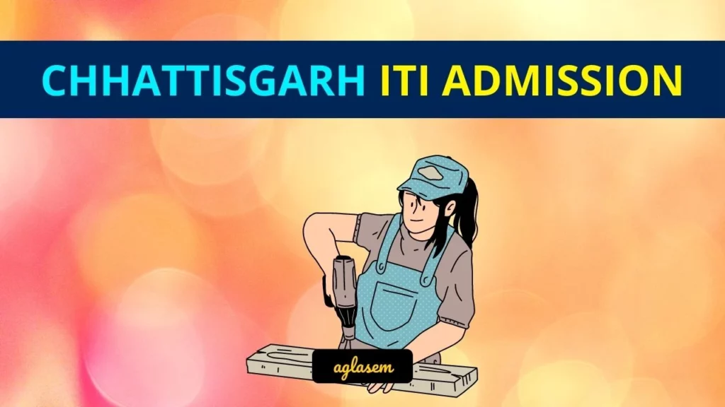 Chhattisgarh Iti Admission