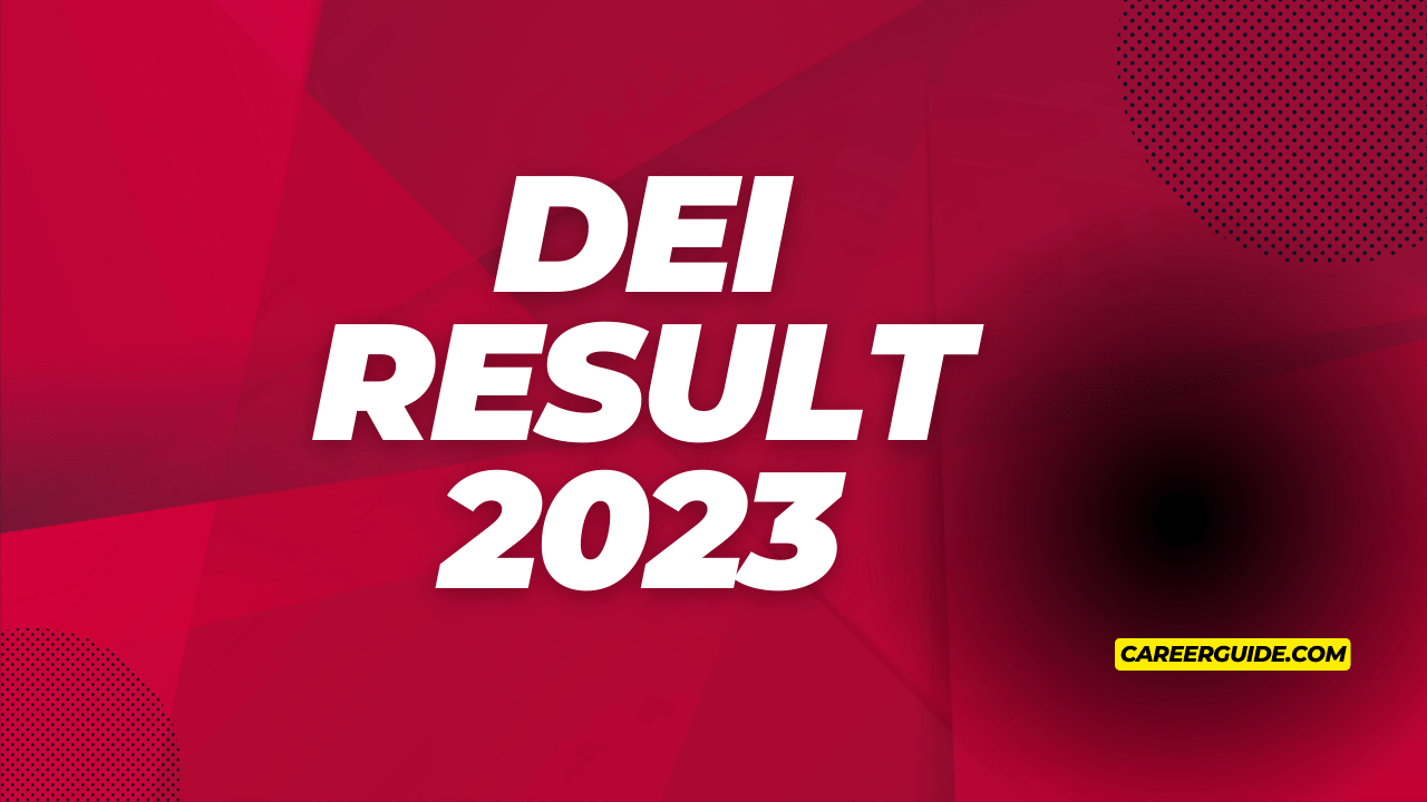 Dei Result 2023 Careerguide.com