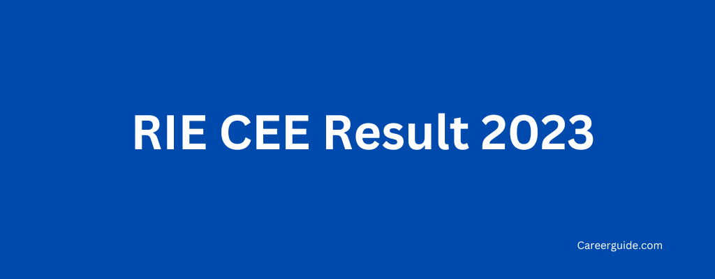 RIE CEE Result 2023