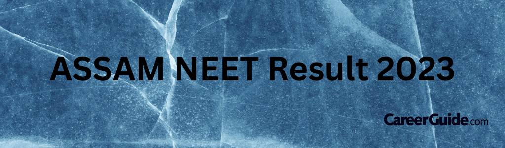 Assam Neet Result 2023