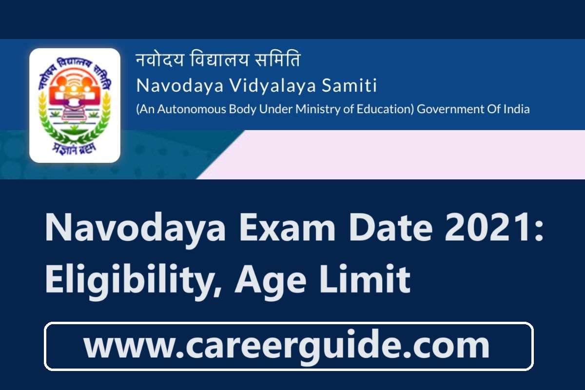 Navodaya Exam Date 2024 Eligibility, Age Limit CareerGuide