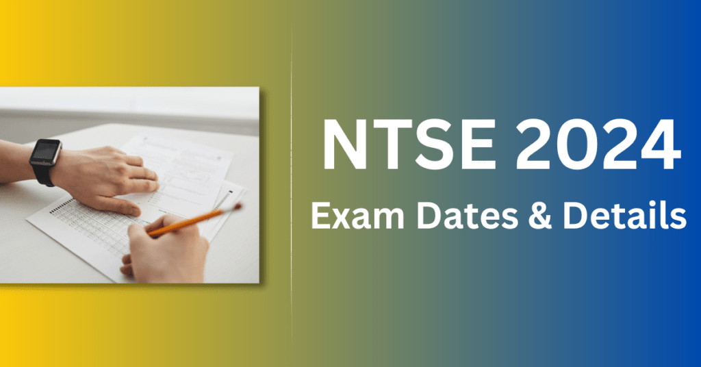 NTSE Exam Date 2024 Syllabus, Dates, Eligibility CareerGuide