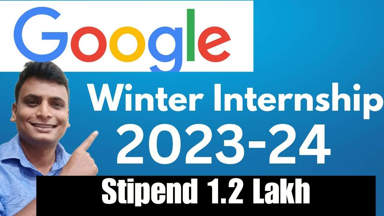 Google Winter Internship 2024 CareerGuide