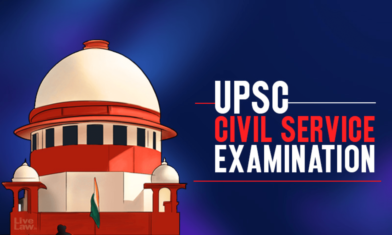 UPSC Civil Services Exam Supreme Court: Dates - CareerGuide