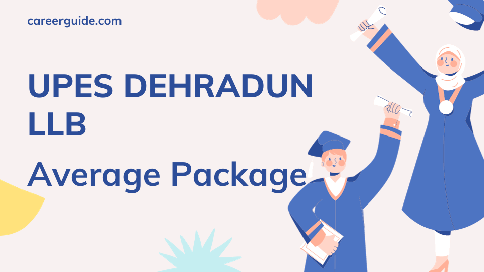 UPES Dehradun LLB Average Package