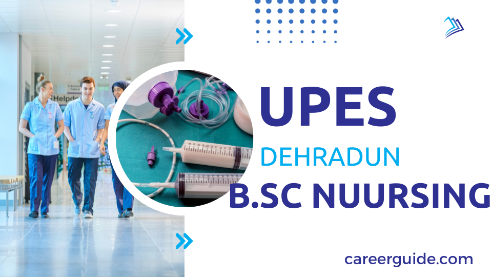 UPES Dehradun B.Sc Nursing Placements