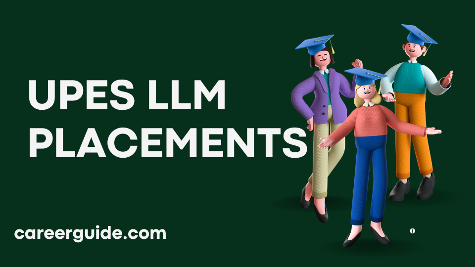 UPES LLM Placements