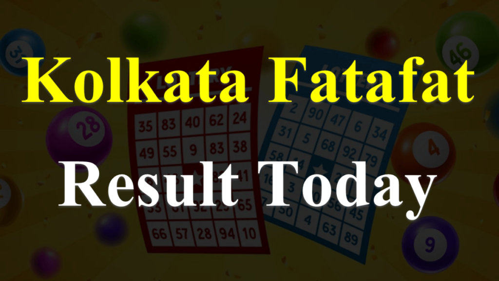 Kolkata Fatafat Ki Khabar