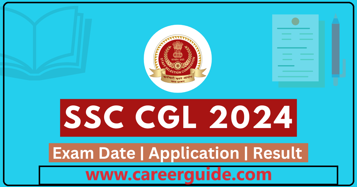 SSC CGL Exam 2024 Syllabus, Tips, Pattern CareerGuide