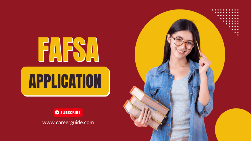 Fafsa Application A Step By Step Guide, Mistakes to Avoid, Help