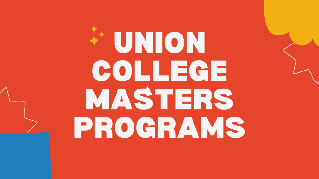 Union College Masters Programs