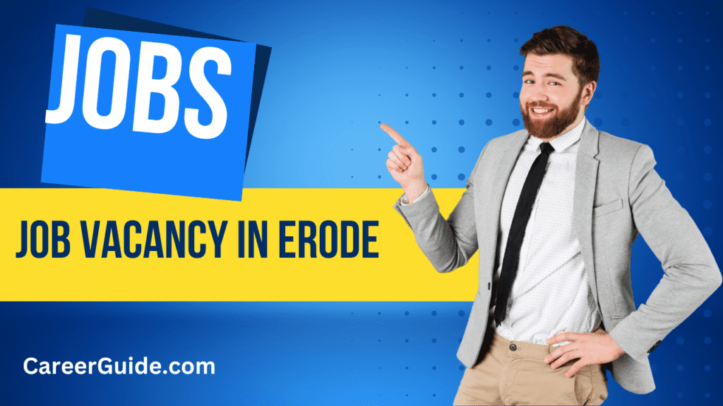 Job Vacancy In Erode