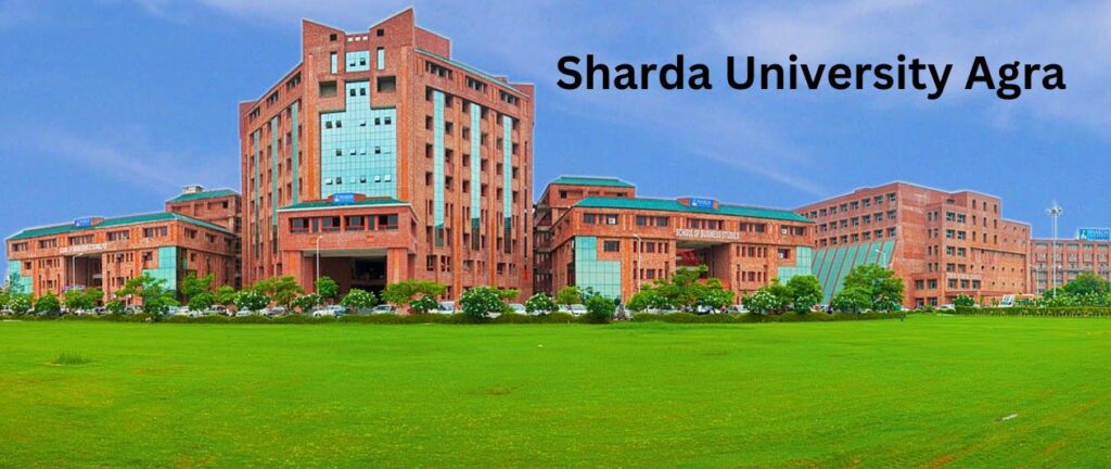 Sharda University Agra