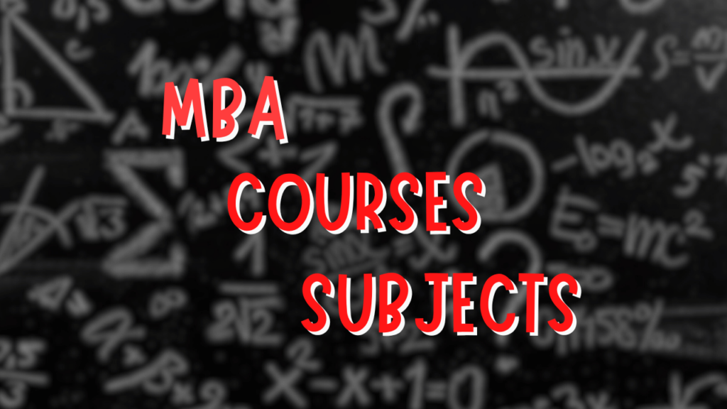 Mba Courses Subjects List