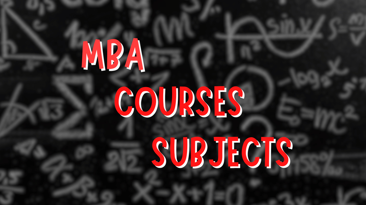 MBA Courses Subjects List Download Now - CareerGuide