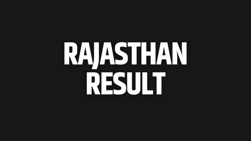 Rajasthan Result, Exam Result 2023 2024