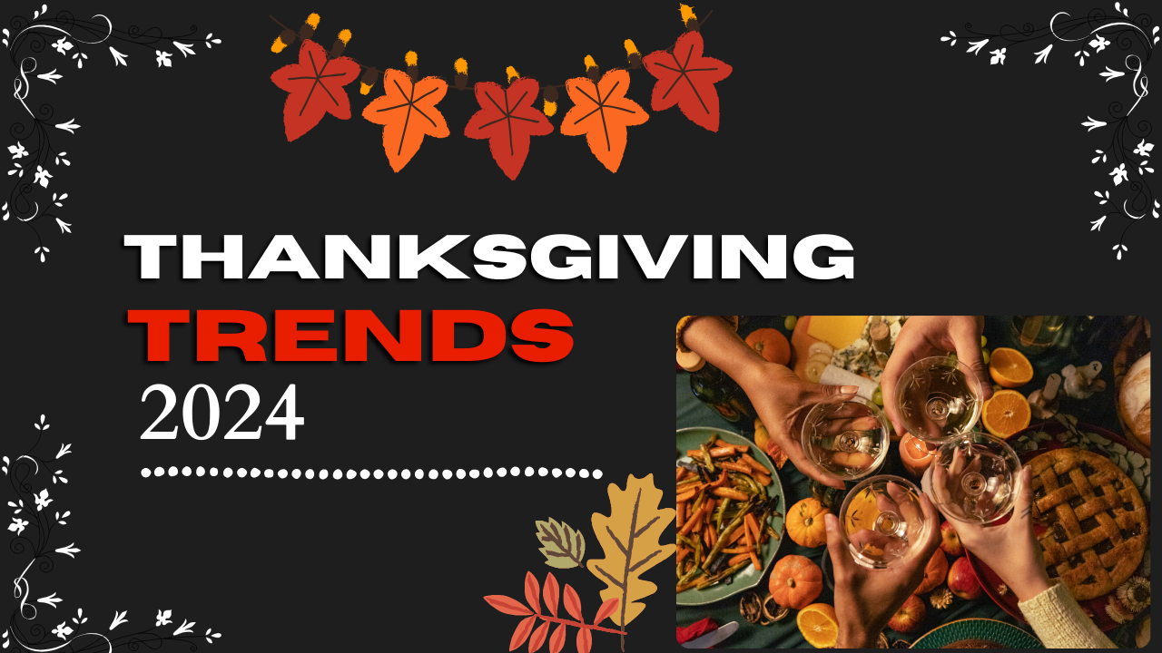 Thanksgiving Trends 2024 USA Edition, Bounty CareerGuide