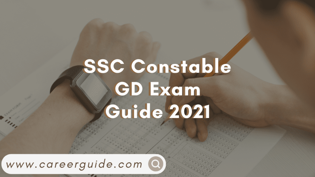 SSC Constable GD Exam Guide 2021