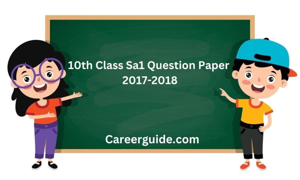 Exam Pattern 10th Class Sa1 Question Paper 2017 2018