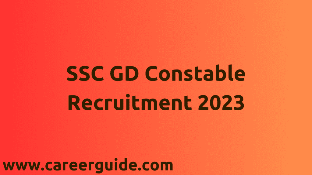 SSC GD Constable Recruitment 2023