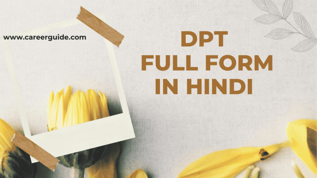 Dpt Full Form In Hindi