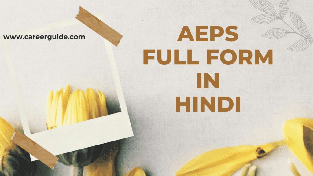 Aeps Full Form In Hindi