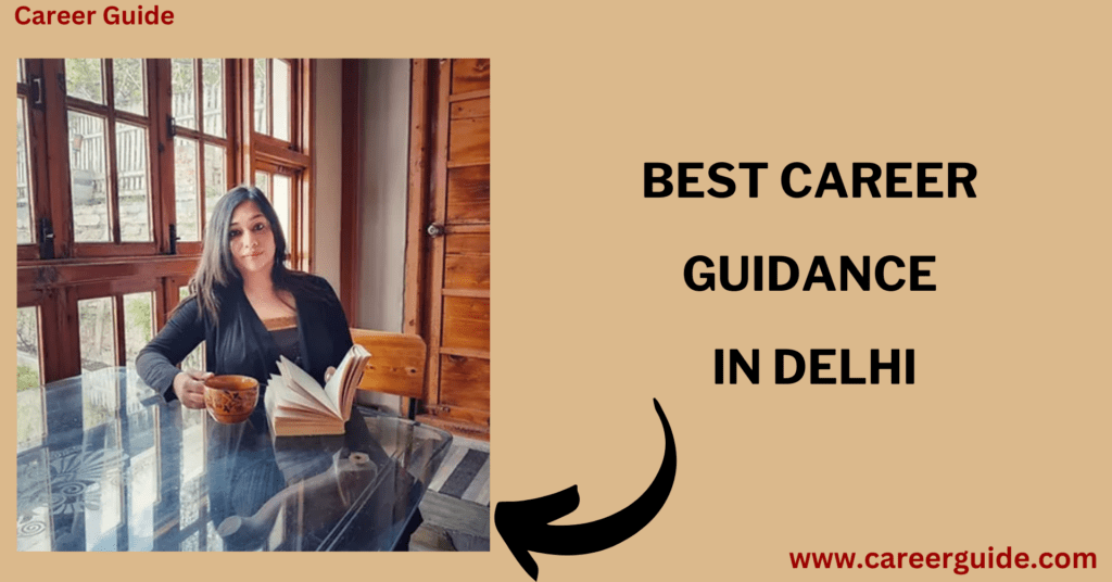 Best Career Guidance In Delhi