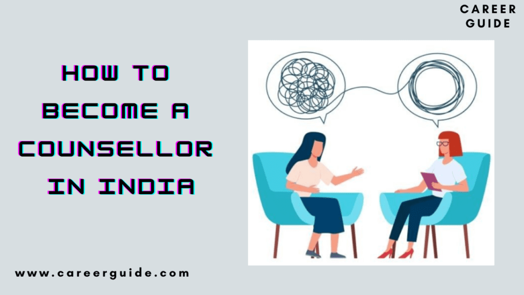 How To Become A Counsellor In India