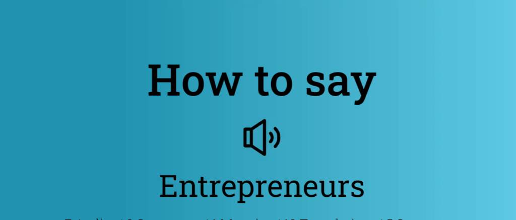 How To Pronounce Entrepreneurpng