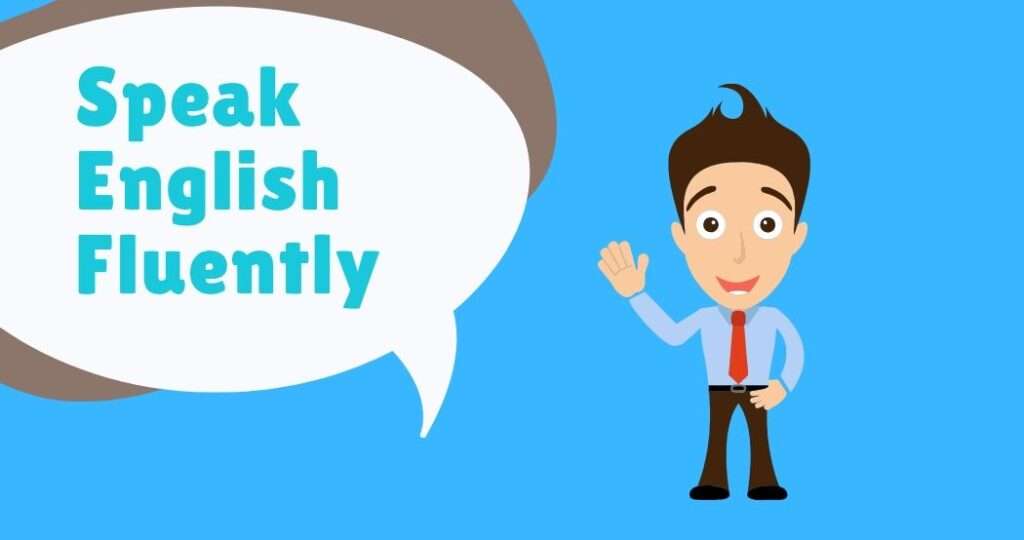 How To Speak English Fluently