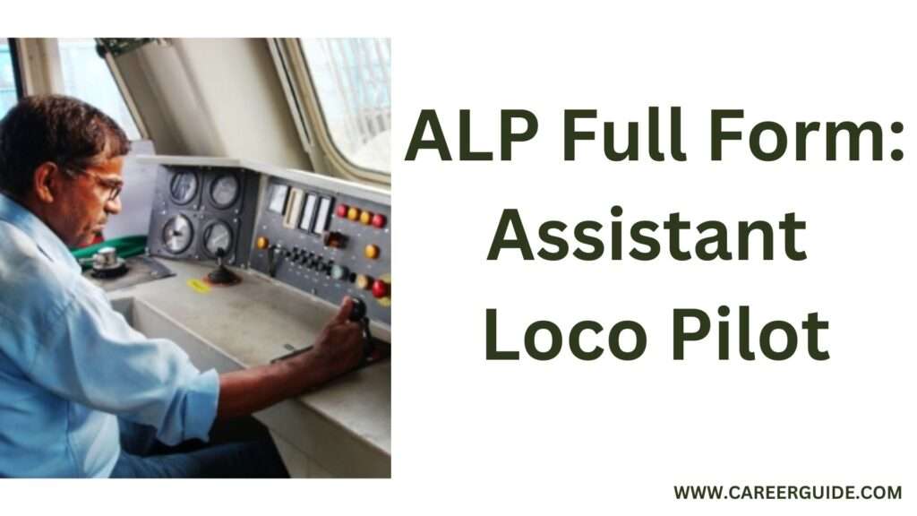 Alp Full Form Assistant Loco Pilot