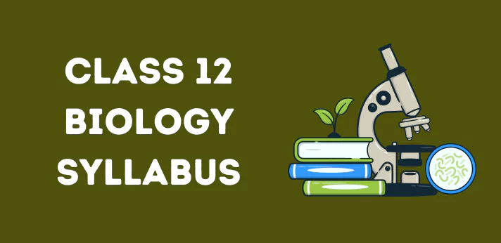 Cbse Class 12 Biology Syllabus 1