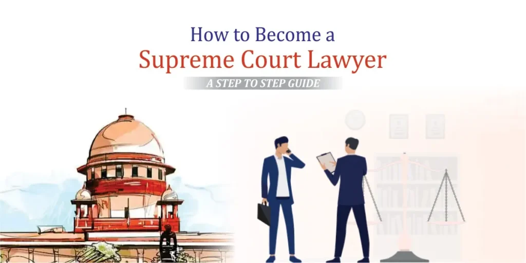 How To Become Supreme Court Lawyer