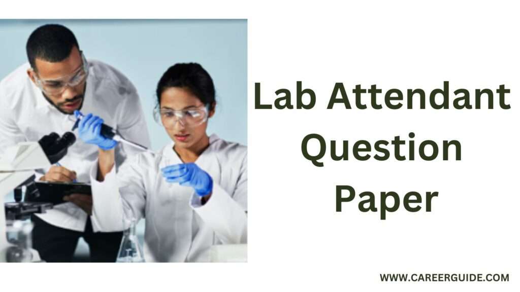 Lab Attendant Question Paper
