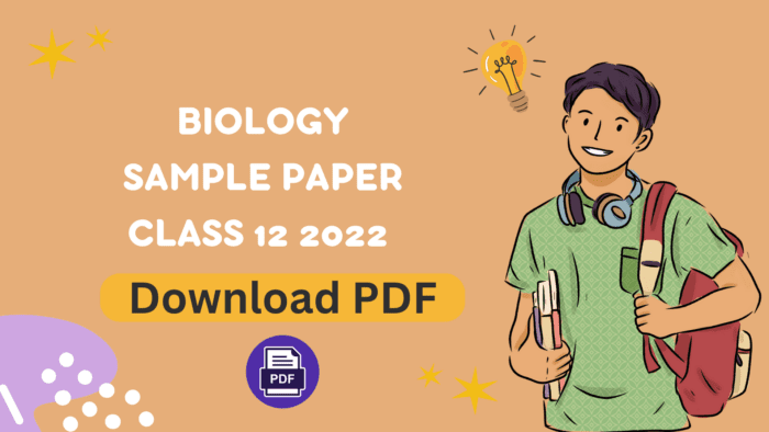 Biology Sample Paper Class 12 2022 Download PDF - CareerGuide