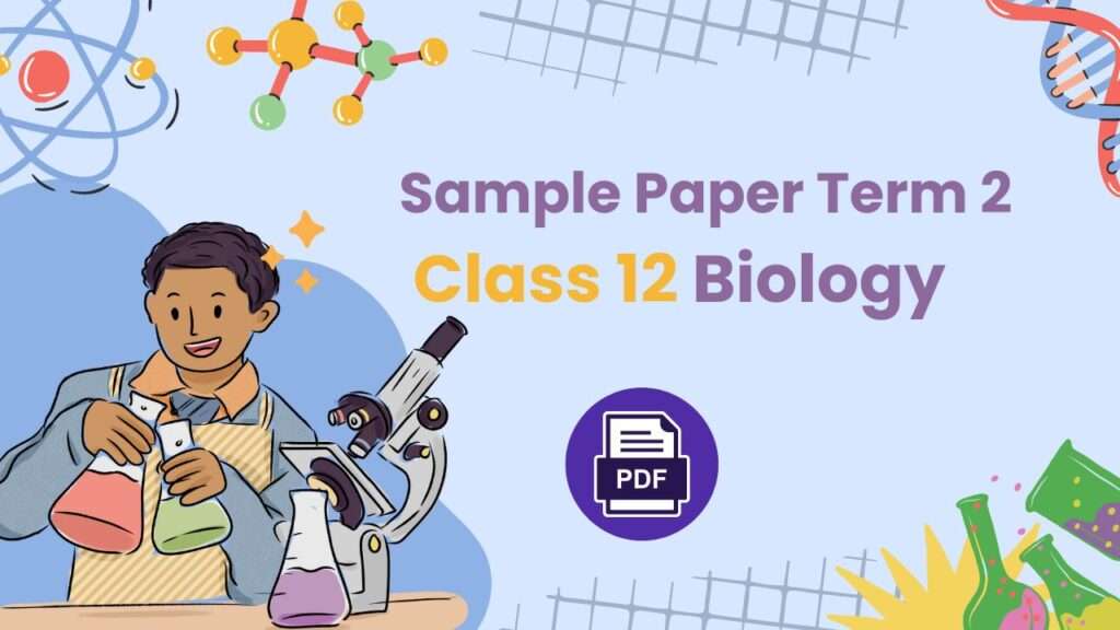 Sample Paper Class 12 Biology (1)