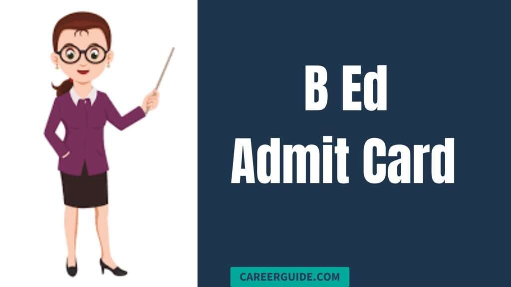 B Ed Admit Card