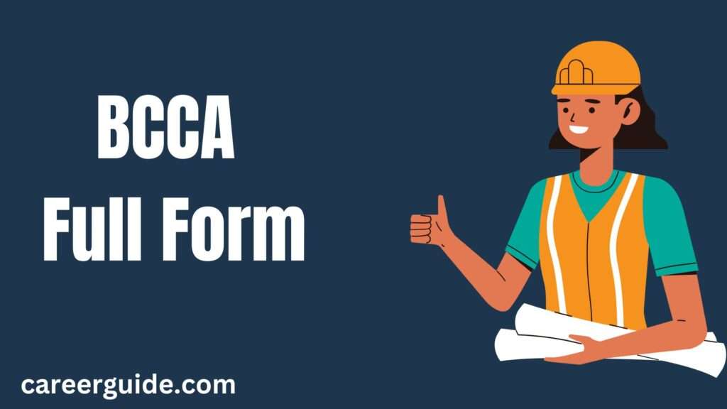 Bcca Full Form