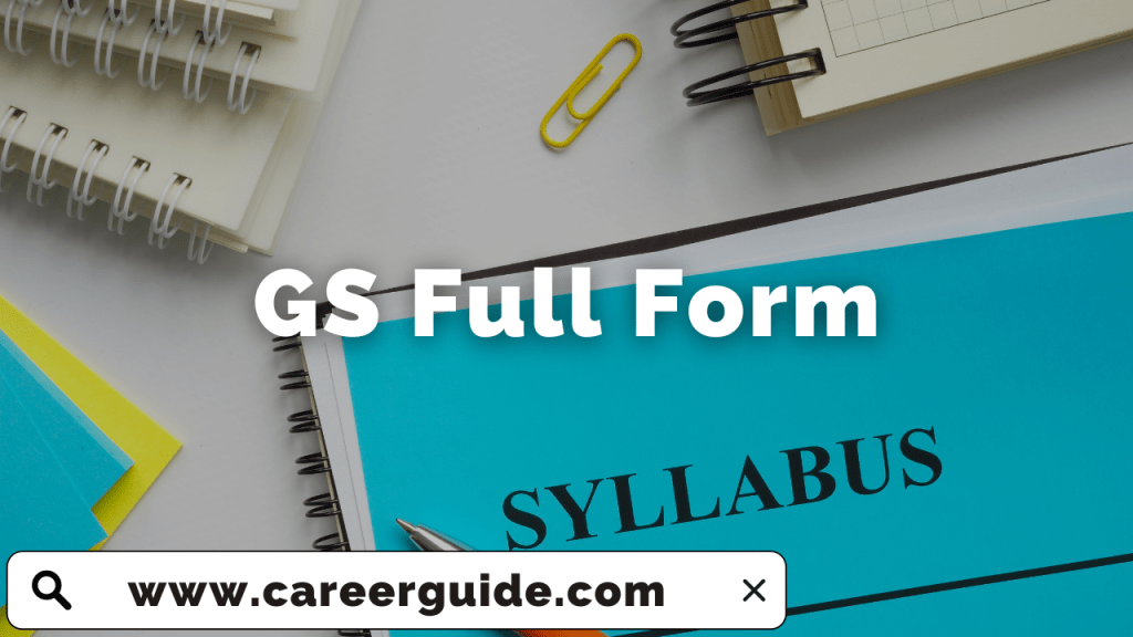 Gs Full Form