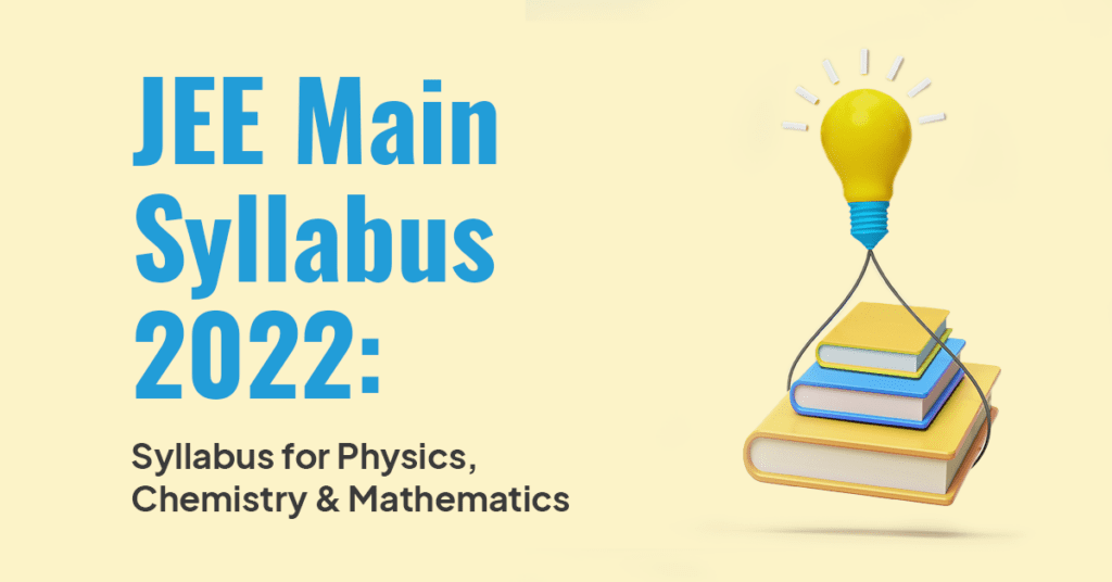 Jee Main 2022 Syllabus