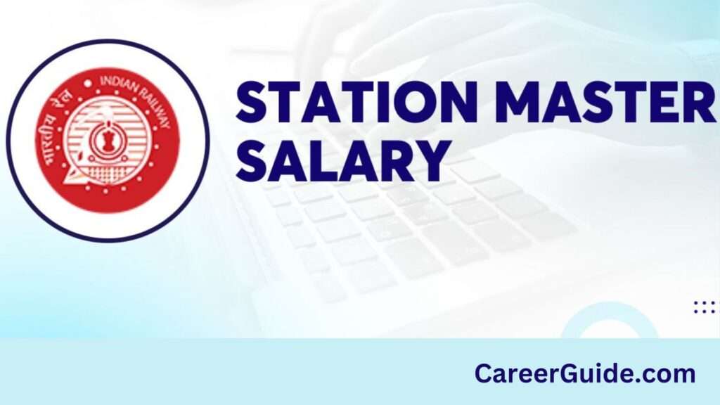 Station Master Salary