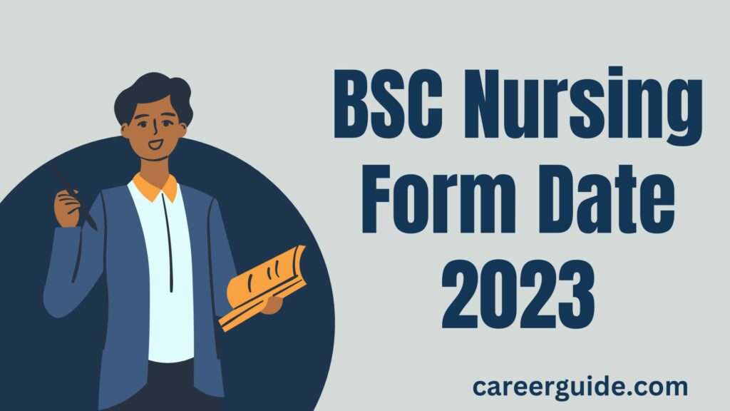 Bsc Nursing Form Date 2023