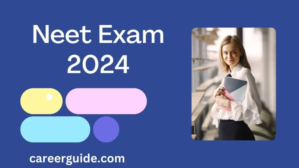 Neet Exam 2024