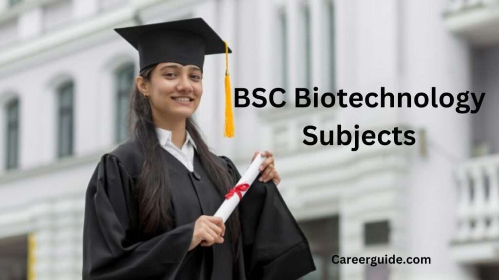 Bsc Biotechnology Subjects