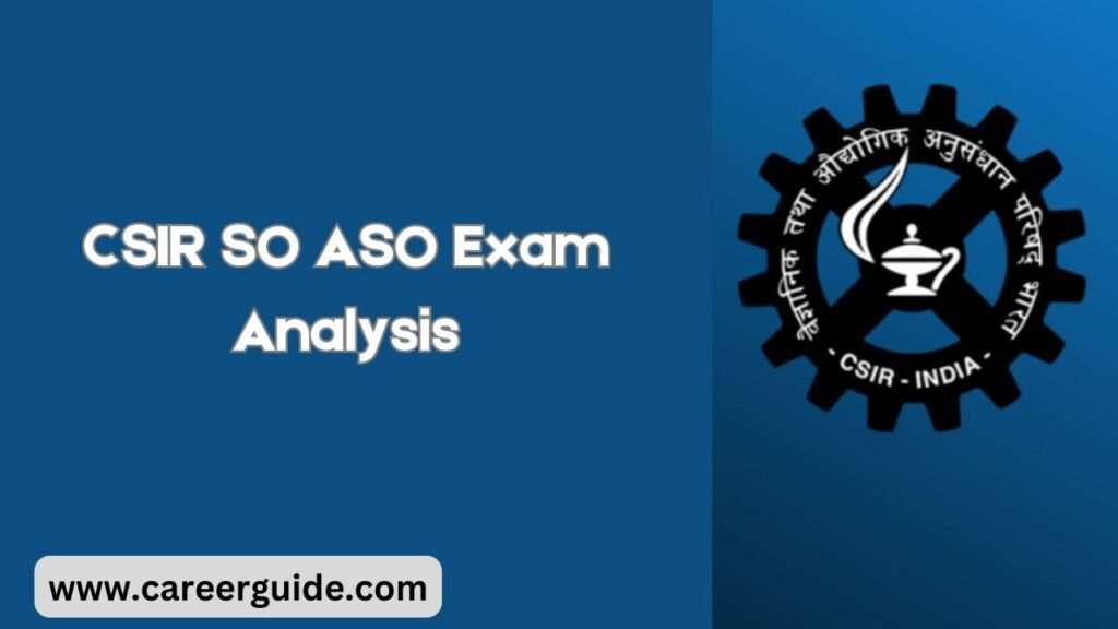 Csir So Aso Exam Analysis