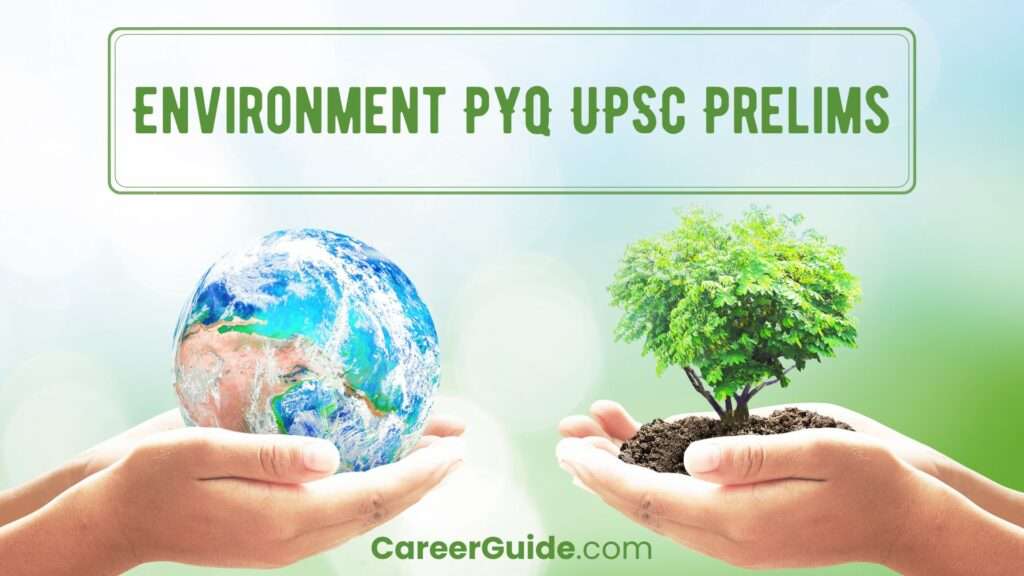 Environment Pyq Upsc Prelims