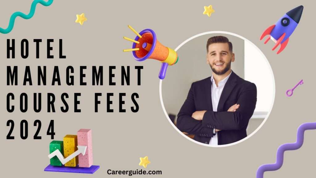 Hotel Management Course Fees 2024