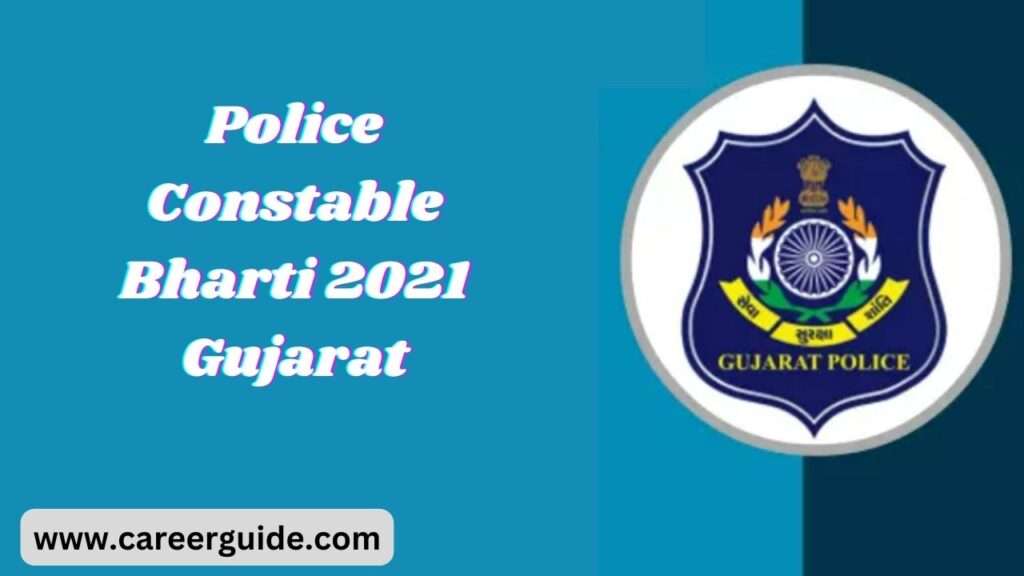 Police Constable Bharti 2021 Gujarat